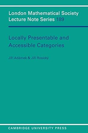 locally presentable and accessible categories 1st edition j adamek ,j rosicky 0521422612, 978-0521422611