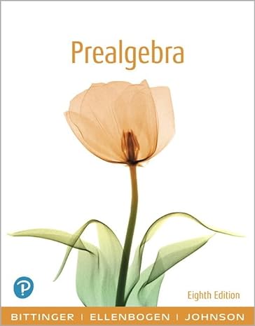prealgebra 8th edition marvin bittinger ,david ellenbogen ,barbara johnson 0135182565, 978-0135182567