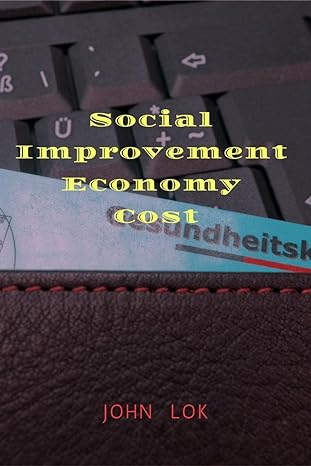 social improvement economy cost 1st edition john lok 979-8888834978