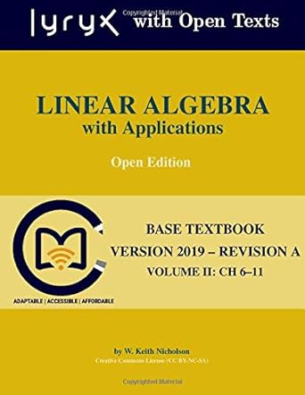 linear algebra with applications volume ii ch 6-11 1st edition w keith nicholson ,lyryx learning 1717016081,