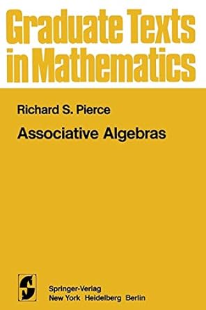 associative algebras 1st edition r s pierce 1475701659, 978-1475701654