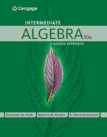 cengage intermediate algebra a guided approach 10th edition rosemary karr ,marilyn massey ,r david gustafson