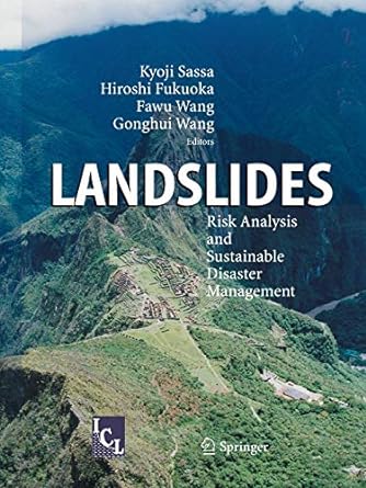 landslides risk analysis and sustainable disaster management 1st edition kyoji sassa ,hiroshi fukuoka ,fawu
