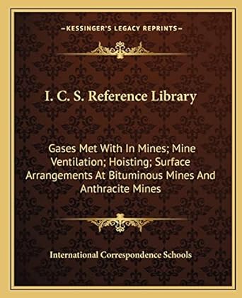 i c s reference library gases met with in mines mine ventilation hoisting surface arrangements at bituminous