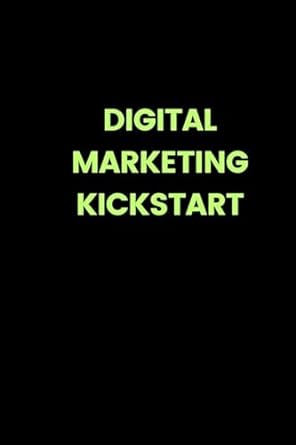 Digital Marketing Kickstart