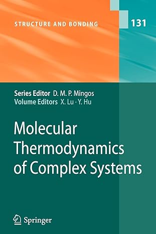 molecular thermodynamics of complex systems 1st edition xiaohua lu ,ying hu 3642088635, 978-3642088636
