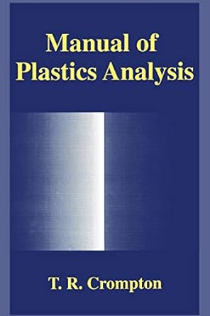 manual of plastics analysis 1st edition t r crompton 1489914056, 978-1489914057