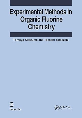 experimental methods in organic fluorine chemistry 1st edition tomoya kitazume ,takashi yamazaki 0367455668,