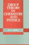 group theory in chemistry and physics 1st edition m g arora 8170418852, 978-8170418856