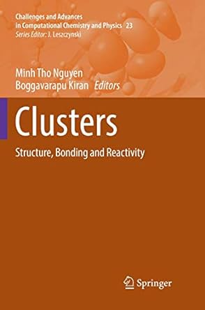 clusters structure bonding and reactivity 1st edition minh tho nguyen ,boggavarapu kiran 3319840479,