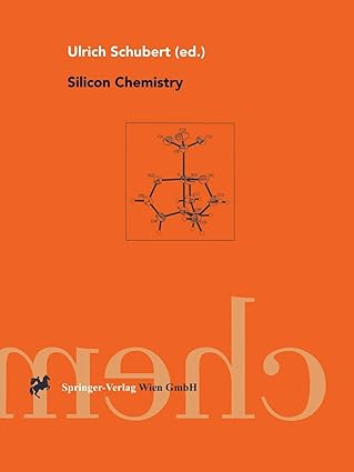 silicon chemistry 1st edition ulrich schubert 370917306x, 978-3709173060