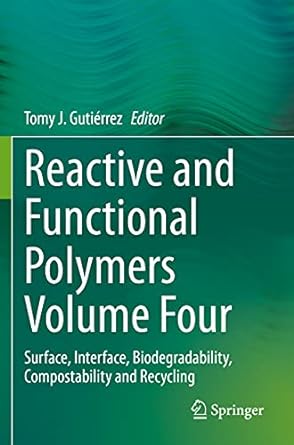 reactive and functional polymers volume four surface interface biodegradability compostability and recycling