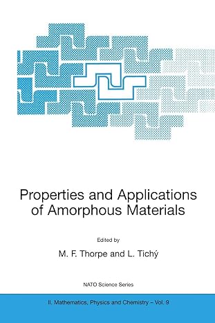 properties and applications of amorphous materials 1st edition m f thorpe ,l tichy 0792368118, 978-0792368113