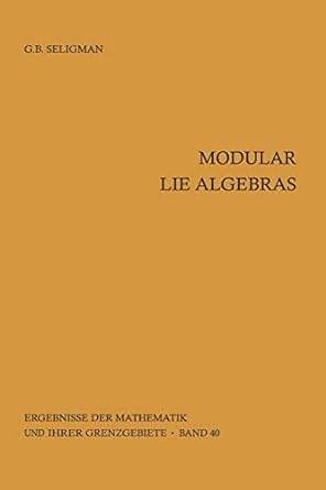 modular lie algebras 1st edition geoge b seligman 3642949878, 978-3642949876