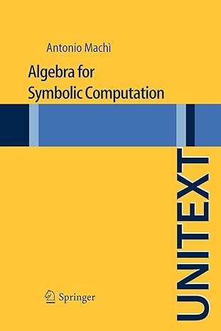 algebra for symbolic computation 1st edition antonio machi 8847023963, 978-8847023963