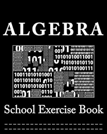school exercise book algebra 1st edition wild pages press 1974621464, 978-1974621460