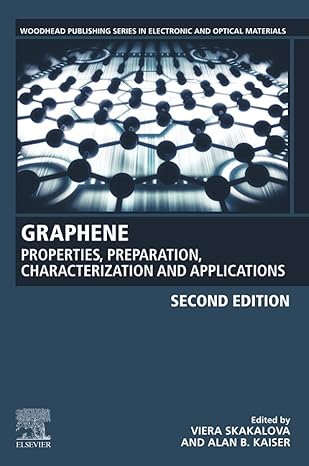 graphene properties preparation characterization and applications 2nd edition viera skakalova ,alan b kaiser