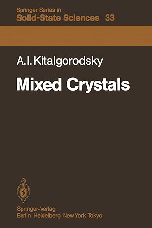 solid state sciences 33 mixed crystals 1st edition a i kitaigorodsky 3642816746, 978-3642816741