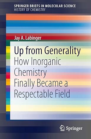 up from generality how inorganic chemistry finally became a respectable field 2013th edition jay a labinger