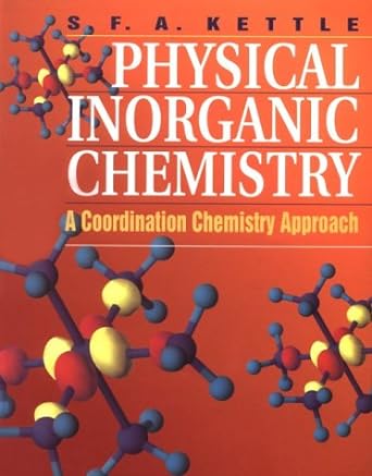 physical inorganic chemistry a coordination chemistry approach 1st edition s f a kettle 0198504047,