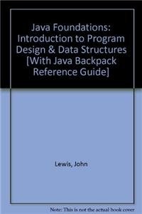 java foundations introduction to program design and data structures 2nd edition john lewis, peter depasquale,