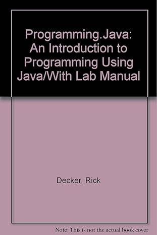 programming java an introduction to programming using java/with lab manual 1st edition rick decker