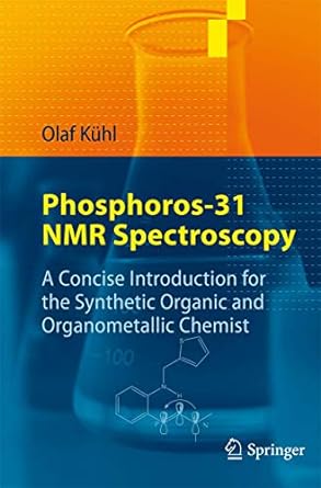 phosphorus 31 nmr spectroscopy a concise introduction for the synthetic organic and organometallic chemist