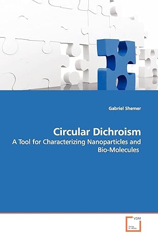 circular dichroism a tool for characterizing nanoparticles and bio molecules 1st edition gabriel shemer