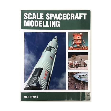 scale spacecraft modelling 1st edition mat irvine 1861267746, 978-1861267740