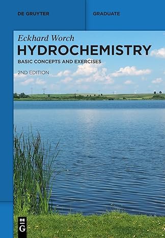 hydrochemistry basic concepts and exercises 2nd edition eckhard worch 3110758768, 978-3110758764