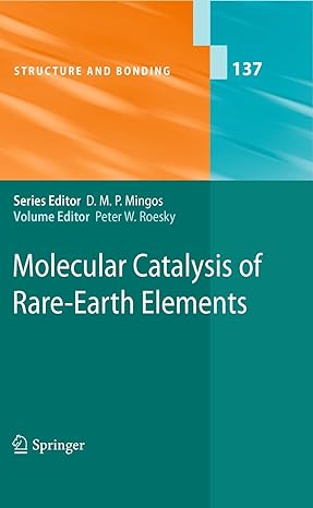 molecular catalysis of rare earth elements 2010th edition d m p mingos, peter w roesky 3642264123,