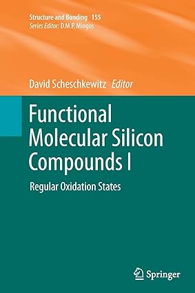 functional molecular silicon compounds i regular oxidation states 1st edition david scheschkewitz 3319346369,