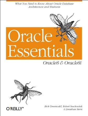 oracle essentials oracle8 and oracle8i 1st edition rick greenwald ,robert stackowiak ,jonathan stern