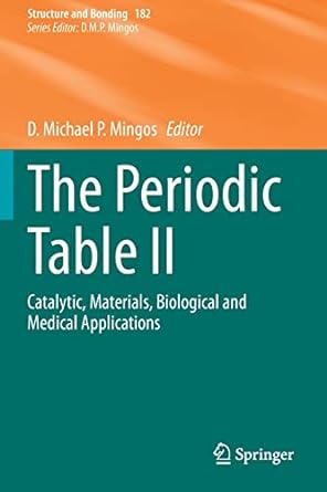the periodic table ii catalytic materials biological and medical applications 1st edition d michael p mingos