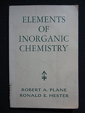 elements of inorganic chemistry 1st edition robert a plane, ronald e hester b0007domoa