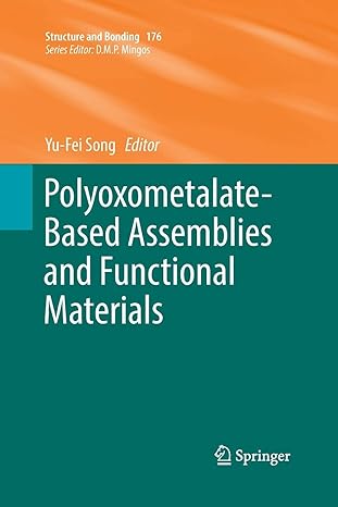 polyoxometalate based assemblies and functional materials 1st edition yu fei song 3030093522, 978-3030093525