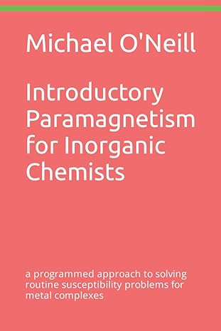 introductory paramagnetism for inorganic chemists a programmed approach to solving routine susceptibility