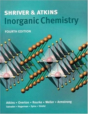 inorganic chemistry 4th edition duward shriver ,peter atkins 0716748789, 978-0716748786