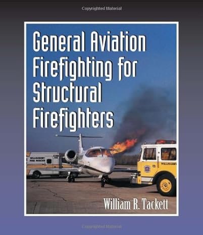 general aviation firefighting for structural firefighters 1st edition william tackett 0766804062,