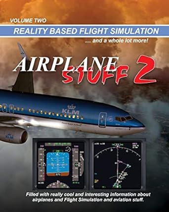 airplane stuff 2 flight simulation and a whole lot more 1st edition mike ray 1492248533, 978-1492248538