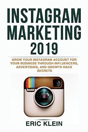 instagram marketing 2019 grow your instagram account for your business through influencers advertising and