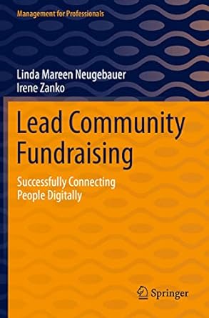 lead community fundraising successfully connecting people digitally 1st edition linda mareen neugebauer