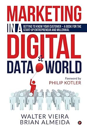 marketing in a digital and data world getting to know your customer a book for the start up entrepreneur and