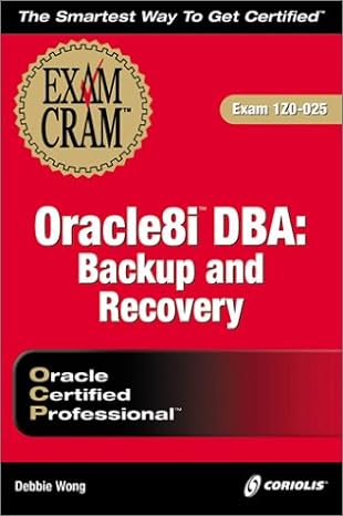oracle8i dba backup and recovery oracle certified professional exam 1z0 025 1st edition debbie wong