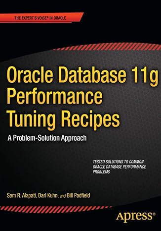 oracle database 11g performance tuning recipes a problem solution approach 1st edition sam alapati ,darl kuhn