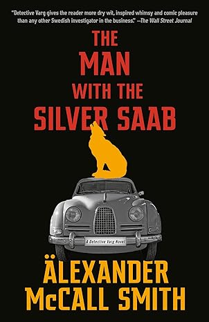 the man with the silver saab  alexander mccall smith 0593313631, 978-0593313633