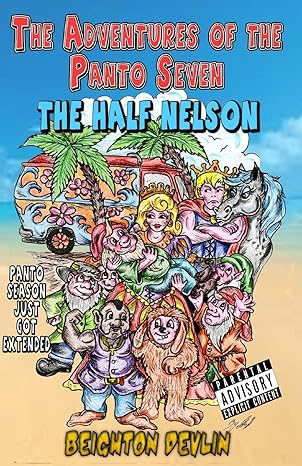 the adventures of the panto seven the half nelson  beighton devlin ,paula griffiths 1981490477, 978-1981490479