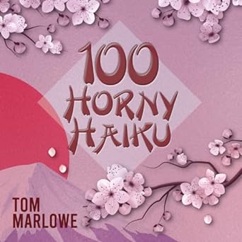 100 horny haiku  tom marlowe 979-8853006799
