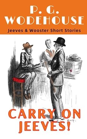 jeeves and wooster short stories carry on jeeves  p g wodehouse ,bygone media publishing 979-8397334297
