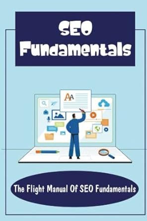 seo fundamentals the flight manual of seo fundamentals 1st edition frederick klipp 979-8370790232